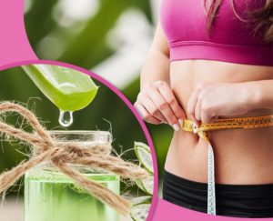 Top Benefits Of Aloe Vera Juice For Weight Loss